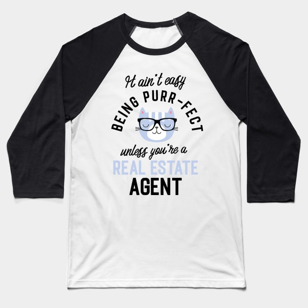 Real Estate Agent Cat Gifts for Cat Lovers - It ain't easy being Purr Fect Baseball T-Shirt by BetterManufaktur